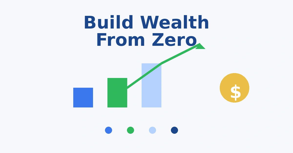 Build wealth from zero illustration with growth blocks upward arrow and dollar coin representing wealth building