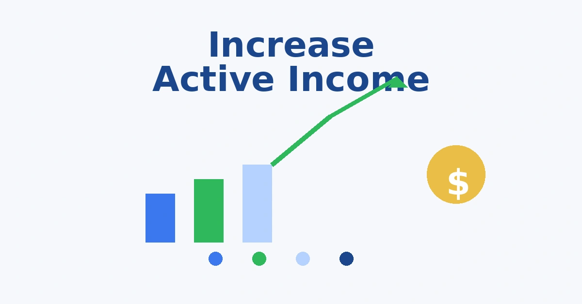 How to Increase Active Income in 2026 (Smart Strategy) How to Increase Active Income in 2026 (Smart Strategy)