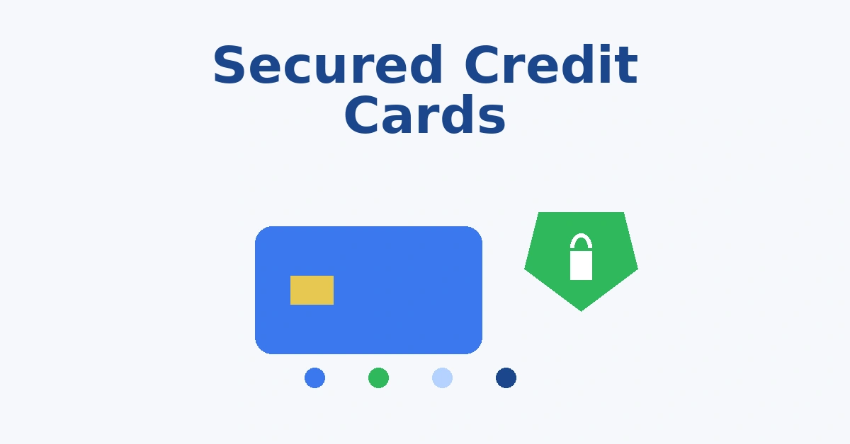Secured credit cards explained illustration with credit card shield and lock symbol representing safe credit building