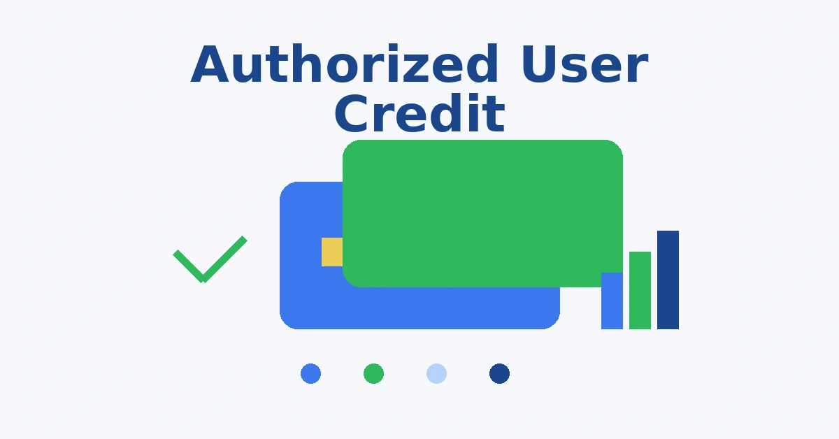 Authorized user credit illustration with credit cards and finance chart showing credit score benefits
